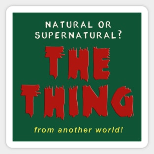 NATURAL OR SUPER NATURAL Sticker